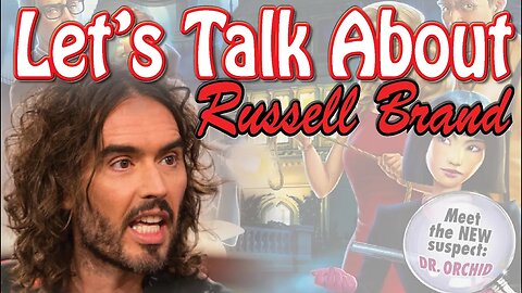 Let's Talk About Russell Brand! (Live-Rant from Themorgile)