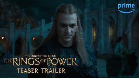 The Lord of The Rings The Rings of Power - Teaser Trailer Prime Video Latest Update & Release Date