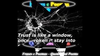 Trust is like a window [Quotes and Poems]