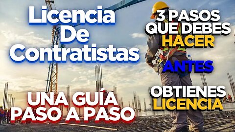 Licencia De Contratista En California: Una Guía Paso A Paso Sobre Cómo Funciona El Proceso