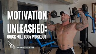 Achieve Your Legacy: Full Body Workout Motivation