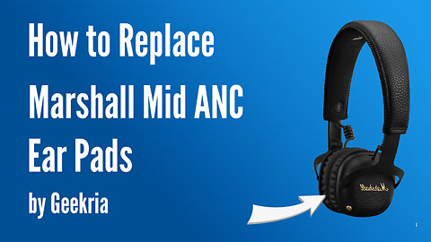 How to Replace Marshall Mid ANC Headphones Ear Pads / Cushions | Geekria
