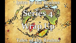 Intro to the Realms S4E36 - Series 4 Wrap Up