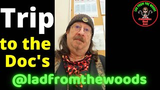 Lad From The Woods - Trip To The Doctors