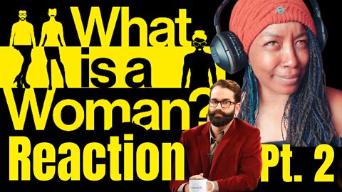 What Is A Woman - { Documentry Review } - Matt Walsh What Is A Women - Pt. 2