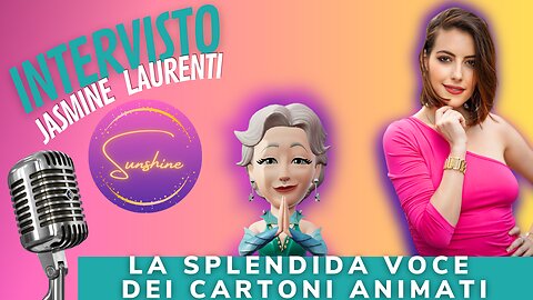 Jasmine Laurenti, la splendida voce dei cartoni animati - Intervista al @firenzecomics 2023