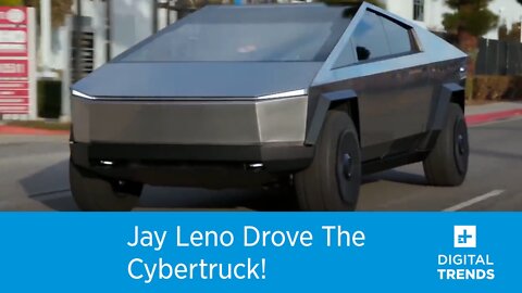 Jay Leno drove the Cybertruck!