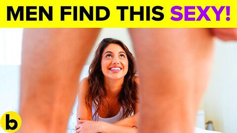 6 Surprising Things That Men Actually Find Sexy