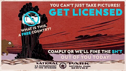WTF? No Filming in National Parks Without Licencing. First Amendment Is Under Attack
