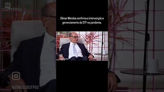 Gilmar Mendes confirma a intervenção e gerenciamento do STF na pandemia.