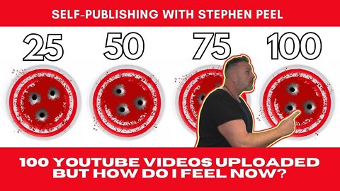 100 YouTube Videos on Self-Publishing and How I'm Getting on Update.