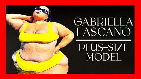 🔴 Plus-Size POWERHOUSE: The Unstoppable Gabriella Lascano [4K | 60 FPS DOCUMENTARY]
