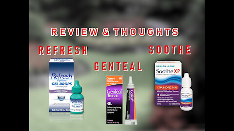 Eye Drops Opinion Comparison and Thoughts Refresh Soothe Genteal