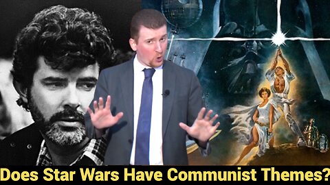 Does Star Wars Have Communist Themes?