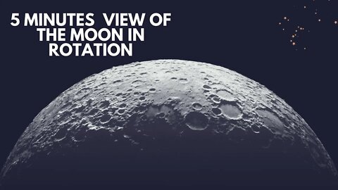 5 minute video of the moon in rotation - This is satisfying to watch