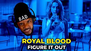 🎵 Royal Blood - Figure It Out REACTION