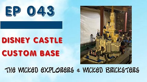 LEGO Disney Castle Custom Base & LEGO City of Henryville Update - Ep 043