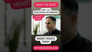 “A Father’s Heart” in theaters May 1 & May 2! Featuring Fr. Donald Calloway #saintjosephthemovie