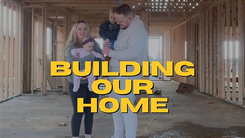 Building A Home While Married With Two Kids