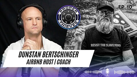 ProperThieves | #10 | Dunstan Bertschinger | Airbnb Coach