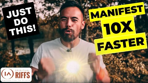 Manifest 10X Faster By Doing This.. [Law of Attraction]