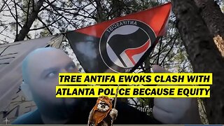 Tree Antifa Terror Group clashes with Atlanta Police and other agencies over "CopCity"