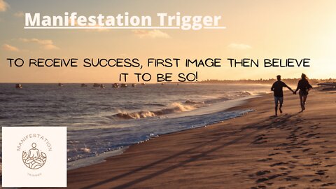 Manifestation Trigger | Image | Believe | Succeed!