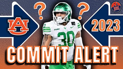 COMMIT ALERT | Larry Nixon to Auburn Football | WHAT IT MEANS?