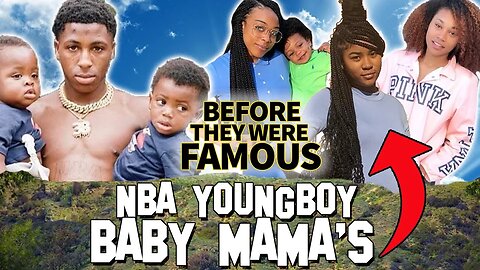 NBA Youngboy's 6 Baby Mama's | Before They Were Famous | Jania Meshell, LaPattra Jacobs & more