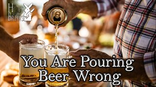 We Are Pouring Beer Wrong