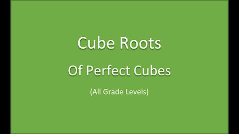Math-Perfect Cubes-Cube Root calculations