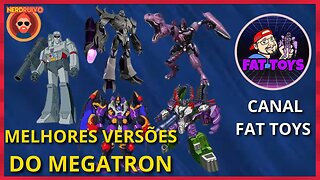 TOP MELHORES VERSÕES DO MEGATRON NO UNIVERSO TRANSFORMERS