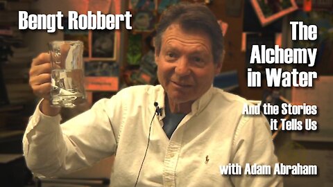 The Alchemy in Water and the Stories it Tells Us ~ A Conversation with Bengt Robbert