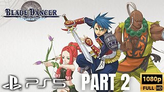 Blade Dancer: Lineage of Light Gameplay Walkthrough Part 2 | PS5 (No Commentary Gaming)