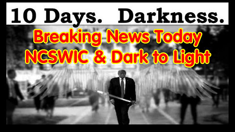 Breaking News Today - NCSWIC And Dark To Light - 5/17/24..