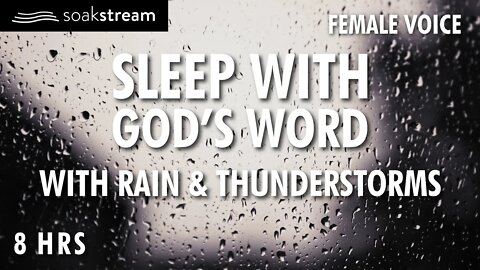 Bible Verses with Rain and Thunderstorm Sounds for Sleep and Meditation