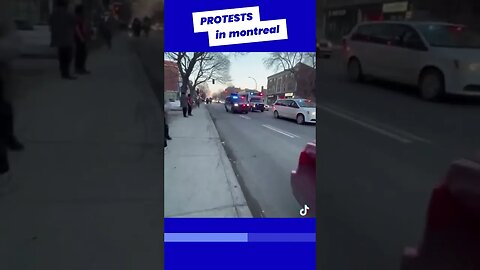 PROTESTS BROKE OUT IN MONTREAL!