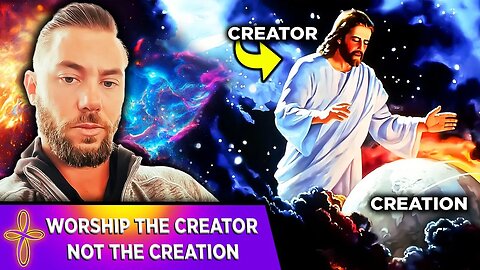 God Is a Person: Worship the CREATOR not the Creation