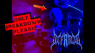 Only Breakdown please #6 DEFAMED - DRUM COVER