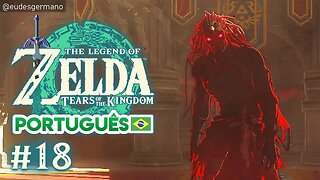 The Legend of Zelda Tears of the Kingdom - #18 Castelo de Hyrule Fantasma Ganon (Português PTBR)