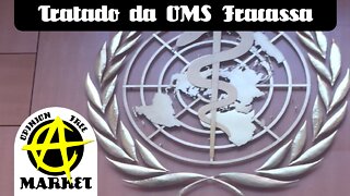 Tratado da OMS, a SEMENTE do GOVERNO GLOBAL, é rejeitado na ONU