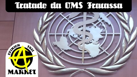 Tratado da OMS, a SEMENTE do GOVERNO GLOBAL, é rejeitado na ONU
