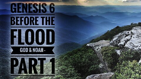 God & Noah - Before The Flood