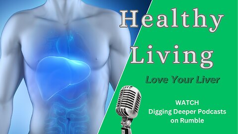 Healthy Living - Love Your Liver