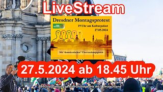 Live stream on May 27th, 2024 from DRESDEN Reporting in accordance with Basic Law Art.5