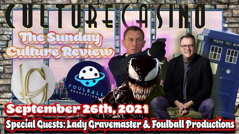 Sunday Culture Review - September 26th w/ Lady Gravemaster & Foulball Productions