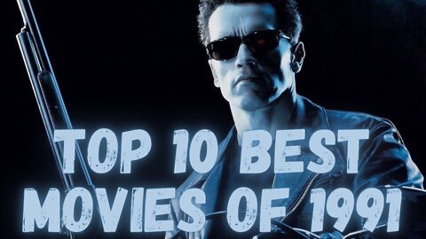 Top 10 Best Movies of 1991