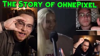 ohnePixel Reacts to The Story of ohnePixel