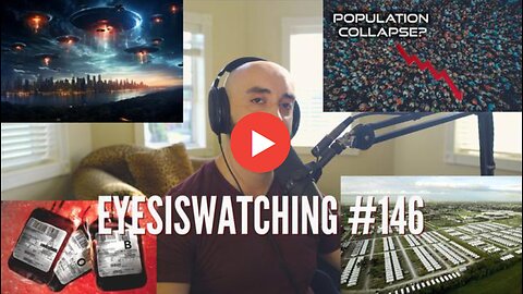 EYESISWATCHING #146 - ALIEN PSY OP, BIOMETRIC ID, DETENTION CAMPS & VIRAL FABRICATIONS