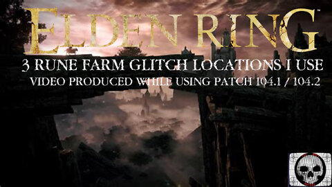 Elden Ring 3 Glitch spots that still work after patch 1.05